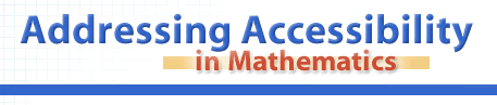 Addressing Accessibility in Mathematics