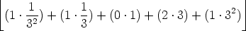  |_                                           _| 
 (1 .1-) + (1 .1-) + (0 .1) + (2 .3) + (1 .32)
     32       3