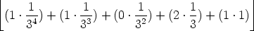  |_    1         1         1        1         _ | 
 (1 .-4) + (1 .--3) + (0 .-2) + (2 .-) + (1 .1)
     3        3         3         3