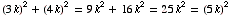 (3k, 4k, 5k) satisfies the Pythagorean identity.