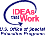 IDEAs that Work: U.S. Office of Special Education Programs