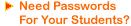 Need Passwords For Your Students?